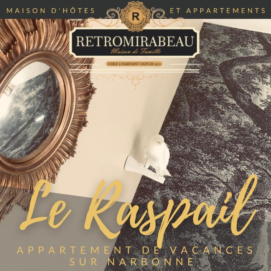 נרבון Retromirabeau "Le Raspail" - 65M2 Avec Vue - 2 Chambres - 4 Pers - Cours Mirabeau Halles Gare - Emplacement Top - Cheques Vacances Connect מראה חיצוני תמונה